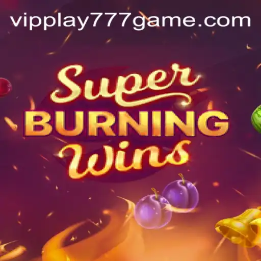 Discover the Exciting World of SuperBurningWins with VIPPLAY777